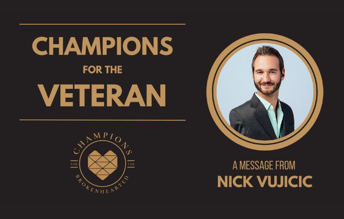 Champions for the veteran: a message from nick vujicic